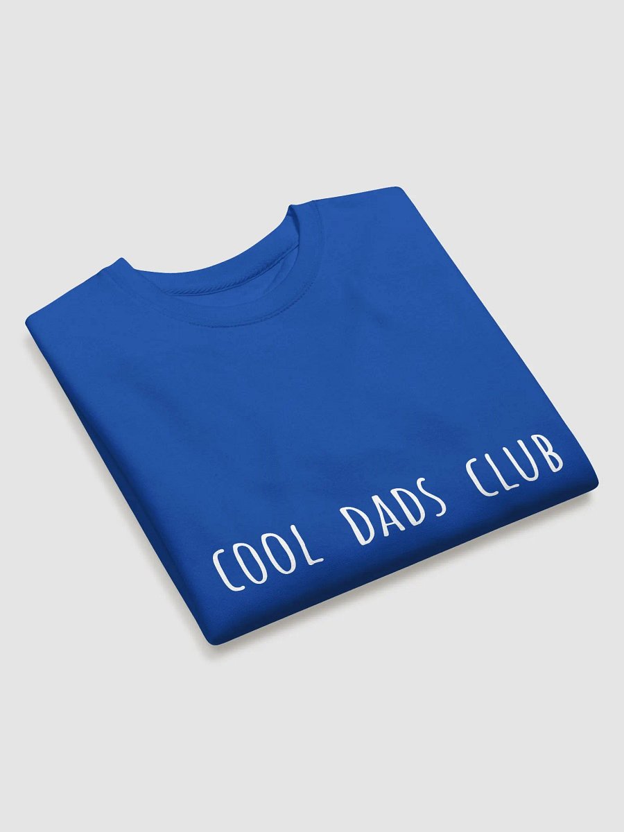 Cool Dads Club. - Trendy Father's Day Sweatshirt for Hip Dads product image (27)