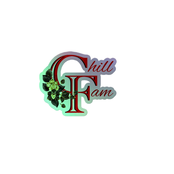 Chill Fam red Holographic sticker product image (2)