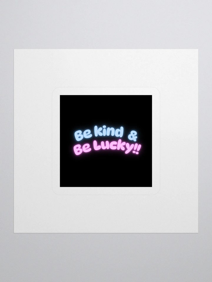 Be Kind & Be Lucky Sticker product image (3)