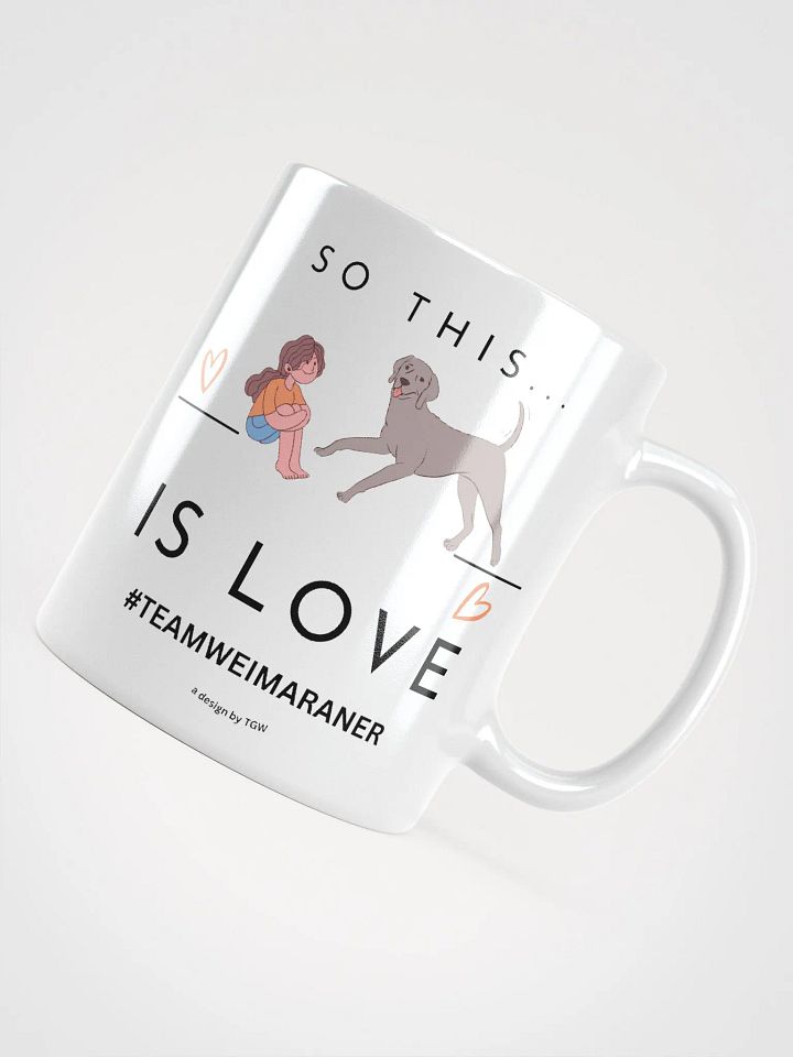 So this...Is Love - White Glossy Mug product image (1)