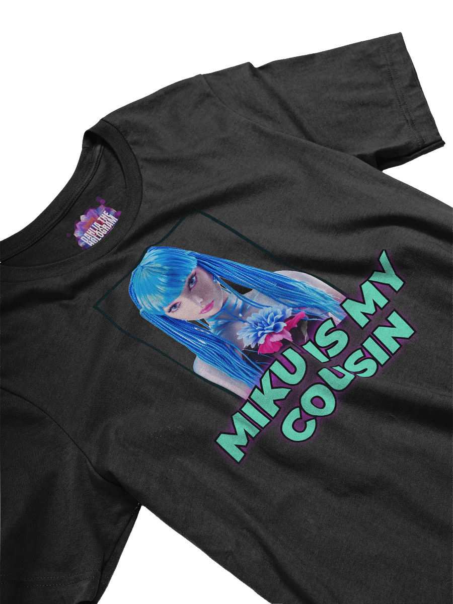 Miku Is My Cousin Tee product image (3)