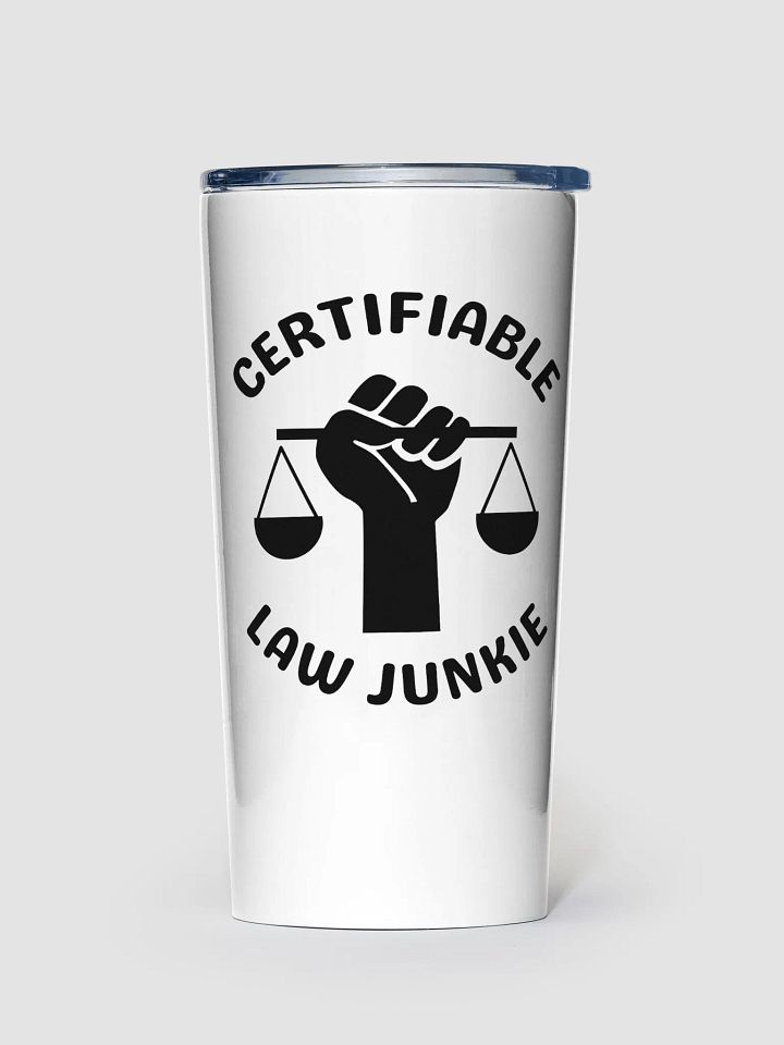 Certifiable Law Junkie 20 oz Stainless Steel Tumbler product image (2)