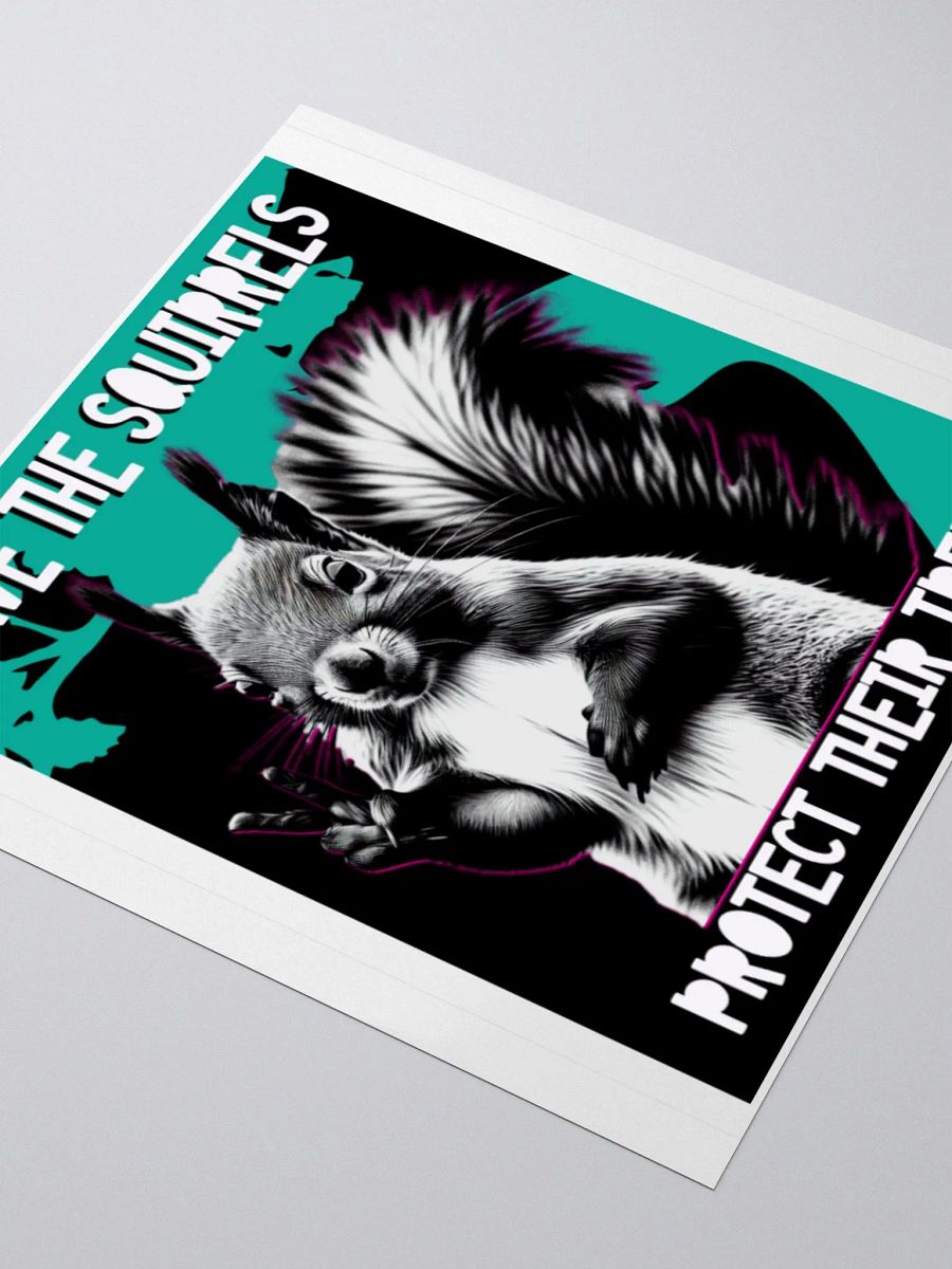 Peaceful Squirrel Save the Trees Sticker product image (8)