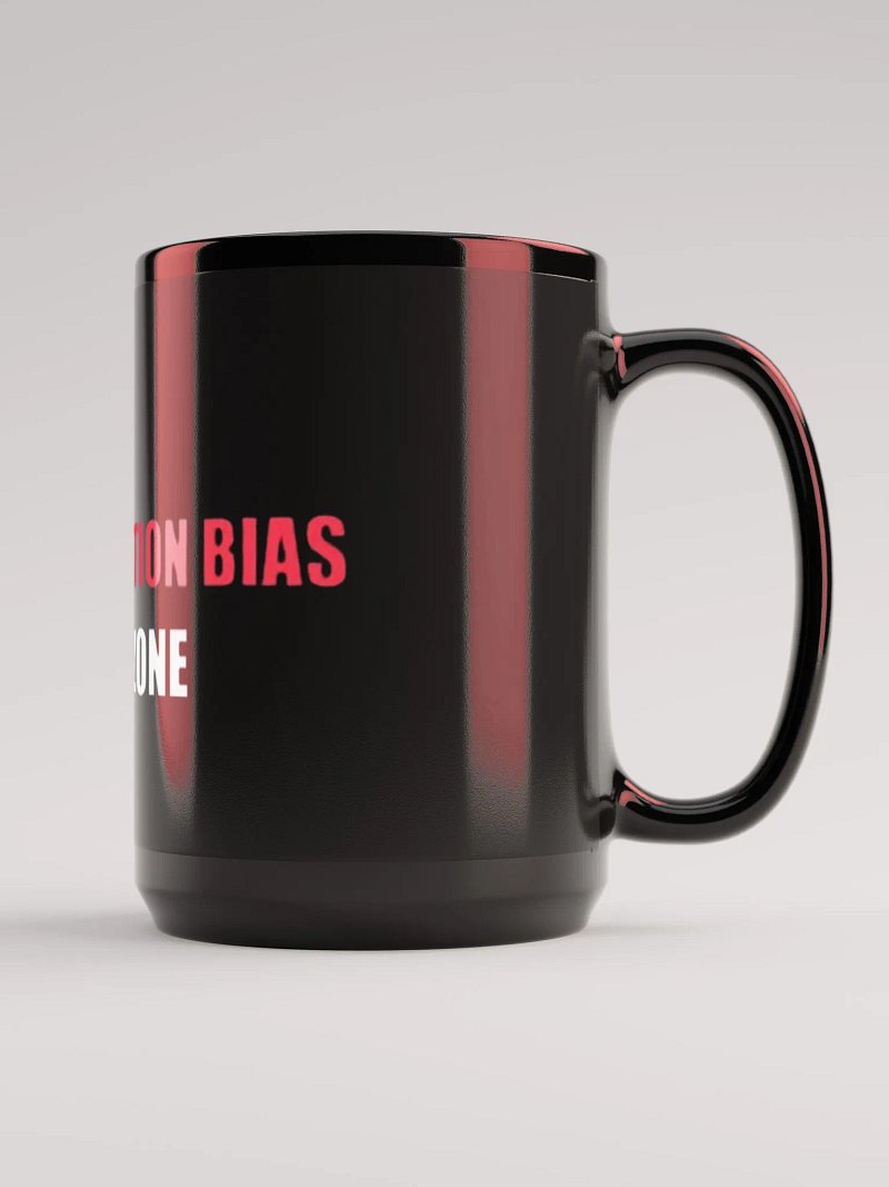 Confirmation Bias Coffee Mug