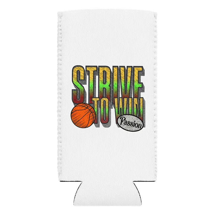 Strive To Win Basketball Passion Play Can Cooler product image (1)