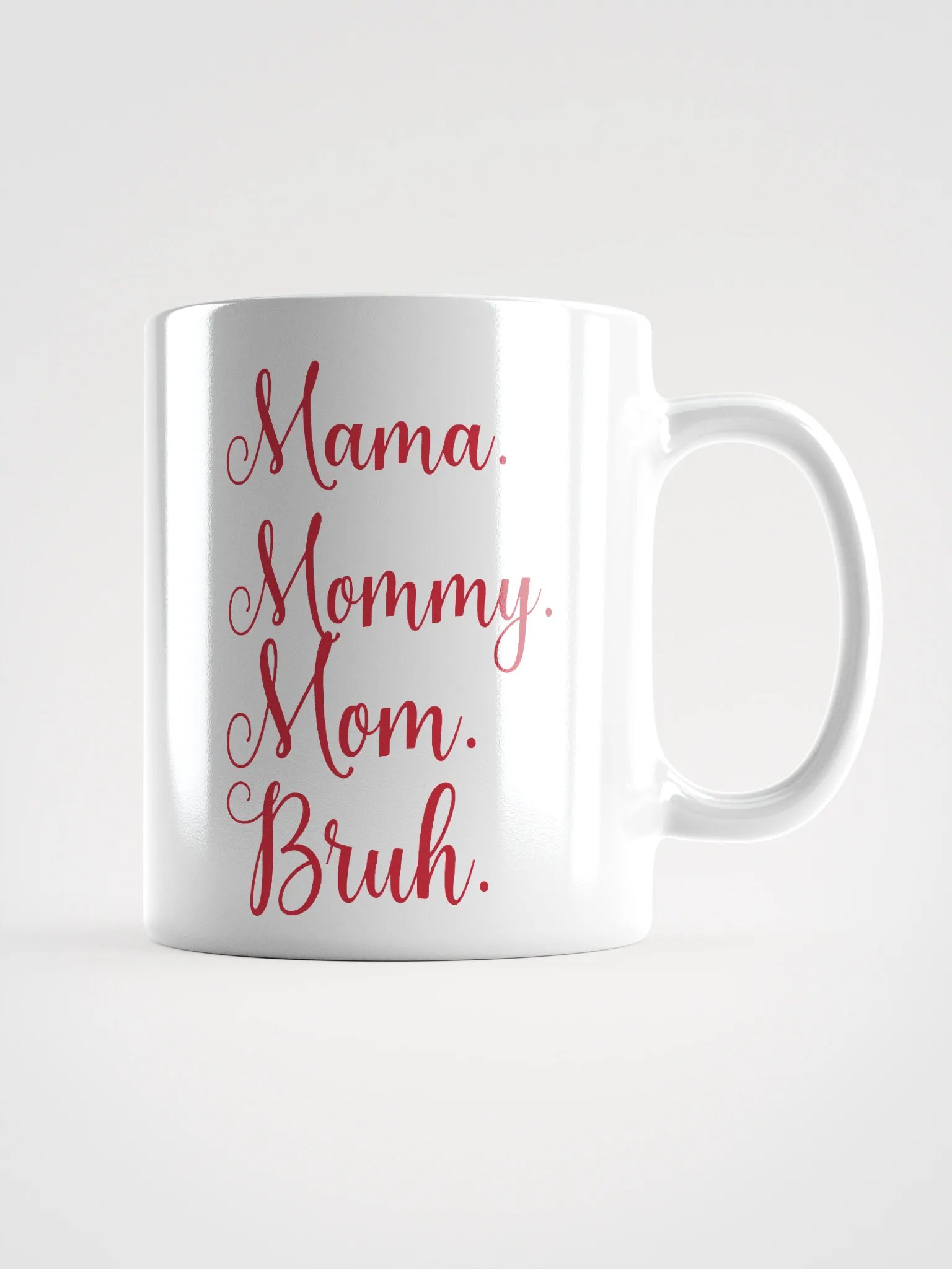 Mama Mommy Mom Bruh Ceramic Mug product image (3)