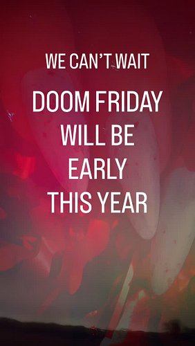 DOOM FRIDAY IS THE GIFT THAT KEEPS GIVING! Our best deals and gifts of the year! Nov 21-Dec 1st (much less stressful than one...