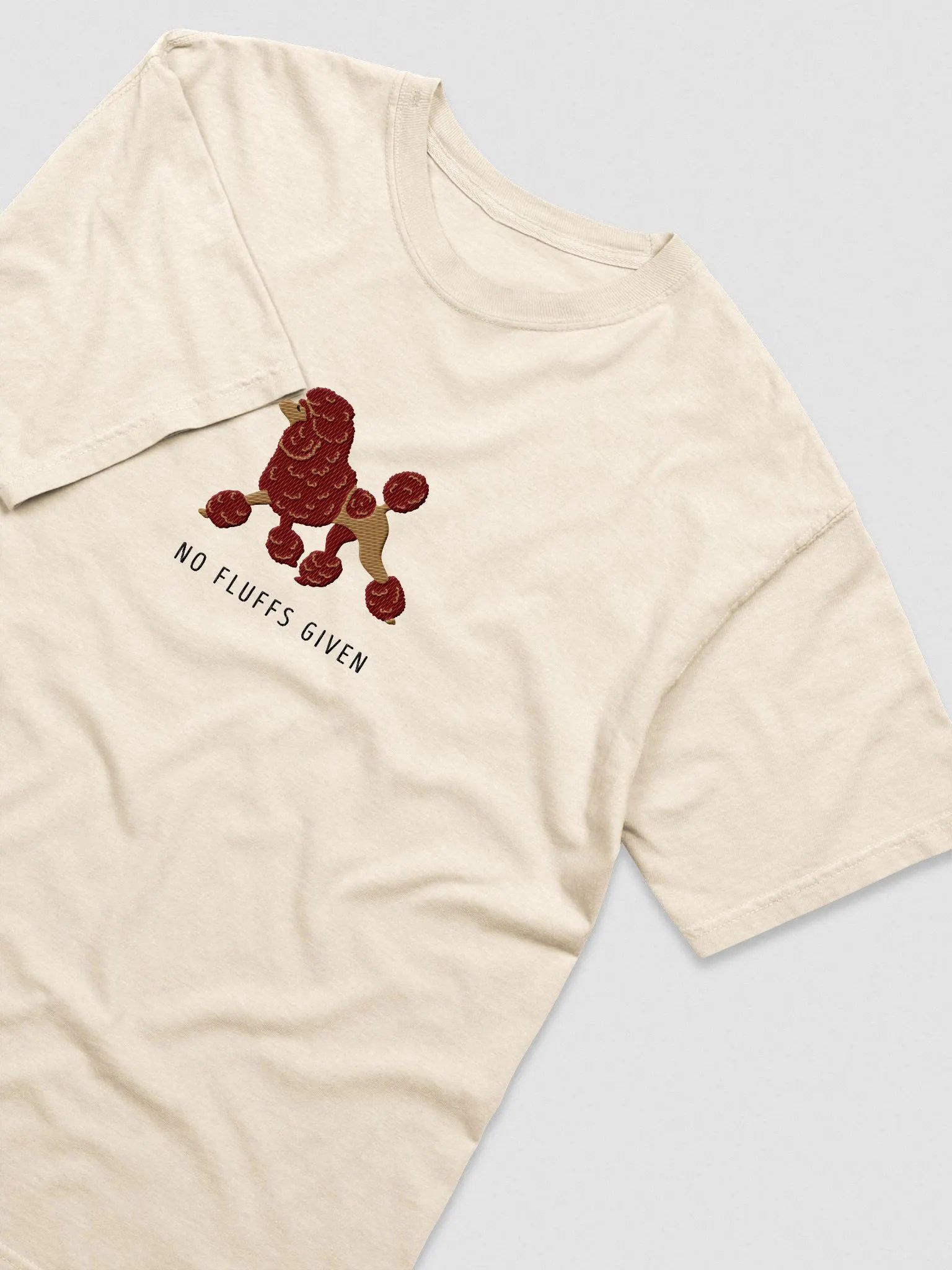 No Fluffs Given T-Shirt(Embroidered) of a Standard Poodle(Chocolate) product image (5)