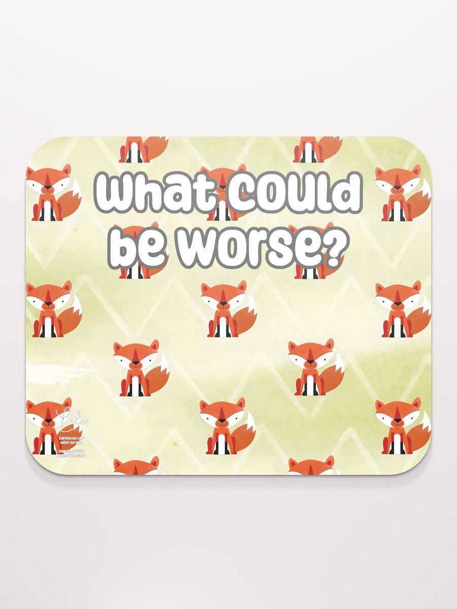 What Could Be Worse? Medium Mouse Mat - foxy product image (2)