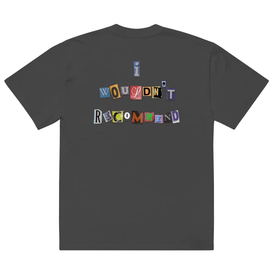 Wouldn't Recommend Oversized T-Shirt product image (6)