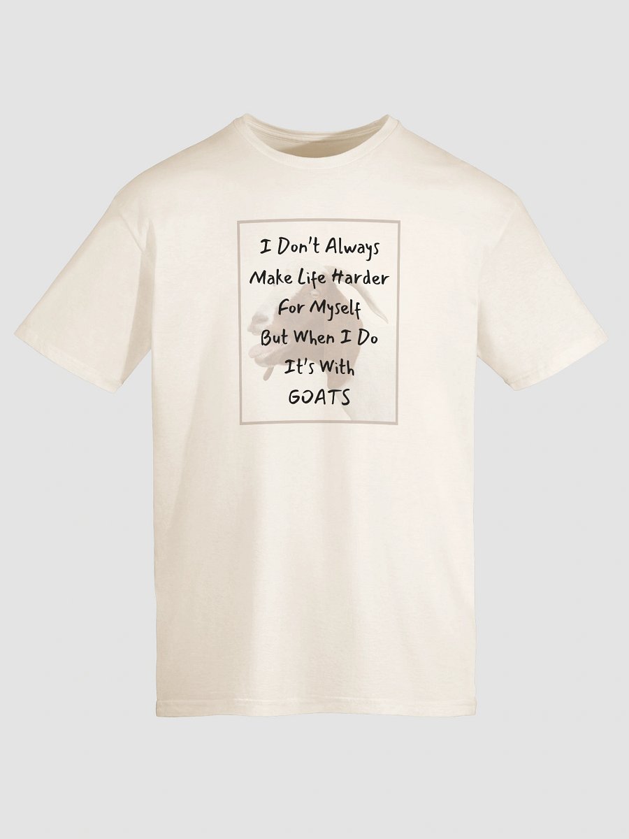 Make Life Harder with Goats T-Shirt product image (205)