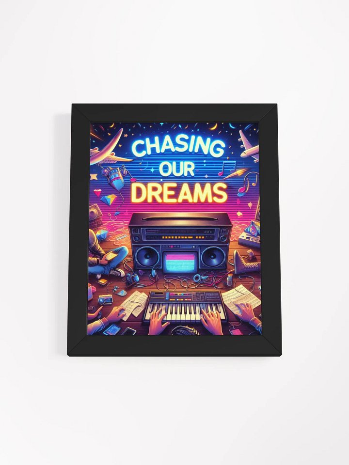 Chasing Our Dreams Music Framed Poster product image (3)