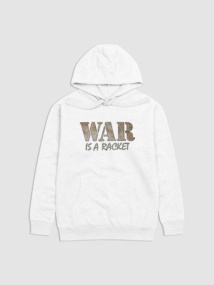 War Is A Racket - Metal - Cotton Heritage Unisex Premium Hoodie product image (2)