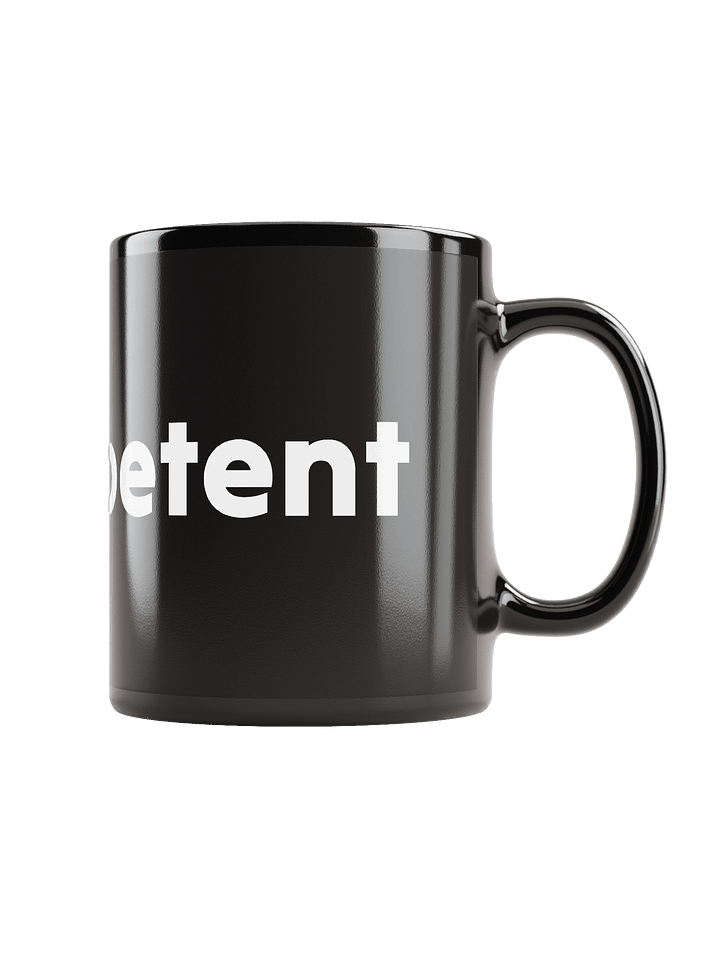 Uncompetent Black Mug product image (1)