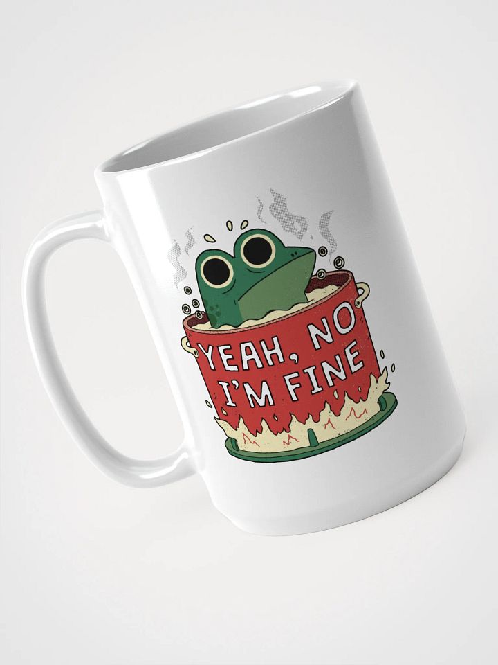 Yeah No I'm Fine (Frog) - Mug product image (1)