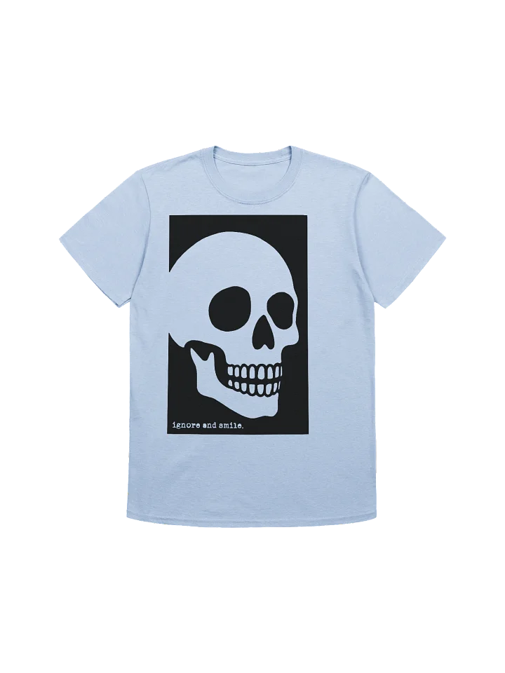 Not centered - ignore and smile skull Tee product image (1)