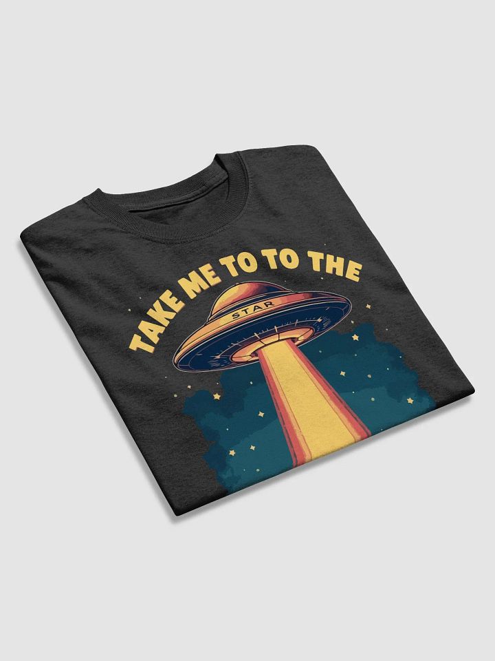 Take Me to the Stars T-Shirt product image (2)