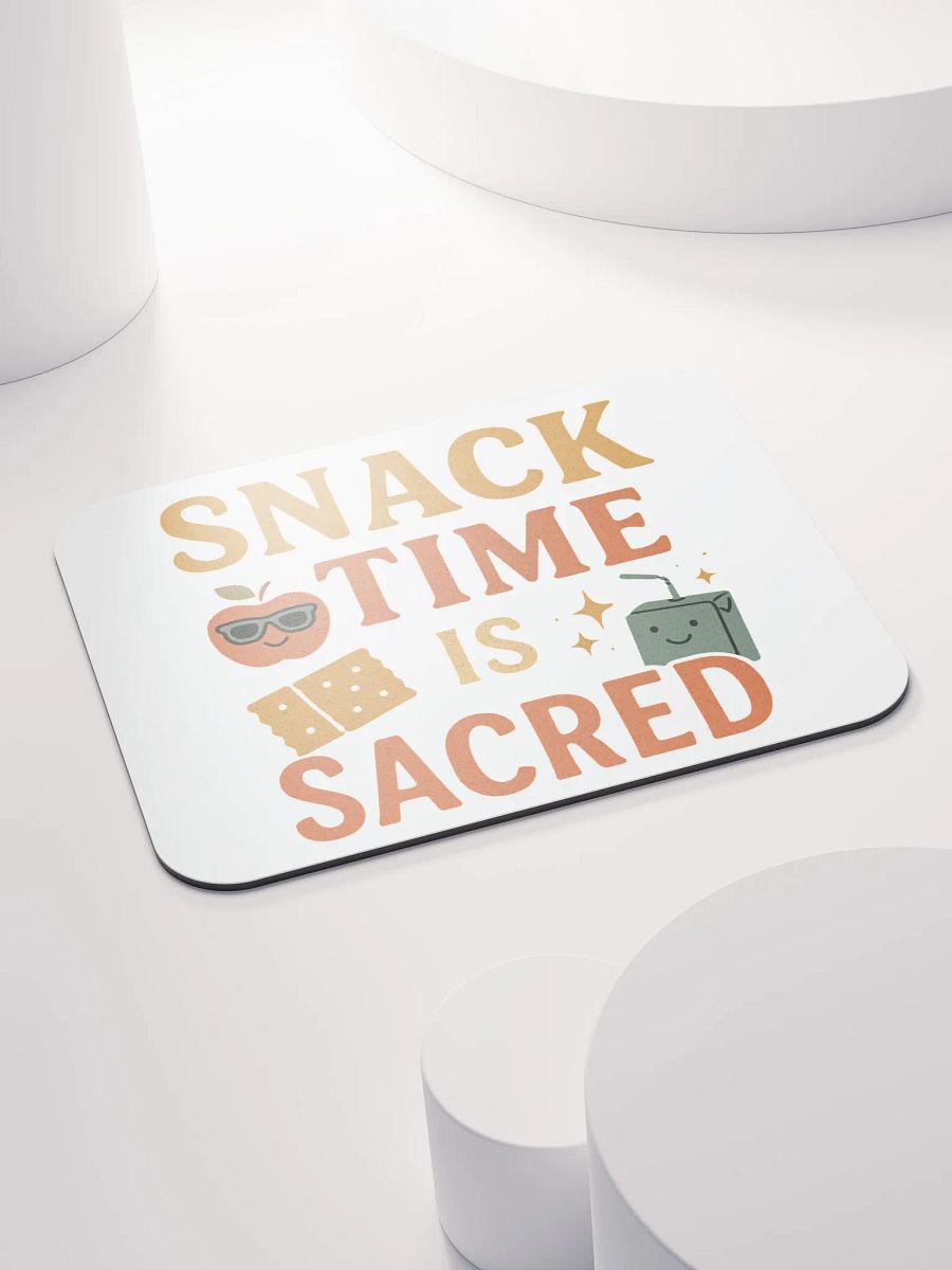 Snack Time Is Sacred Mouse Pad – Teacher Desk Must-Have product image (4)