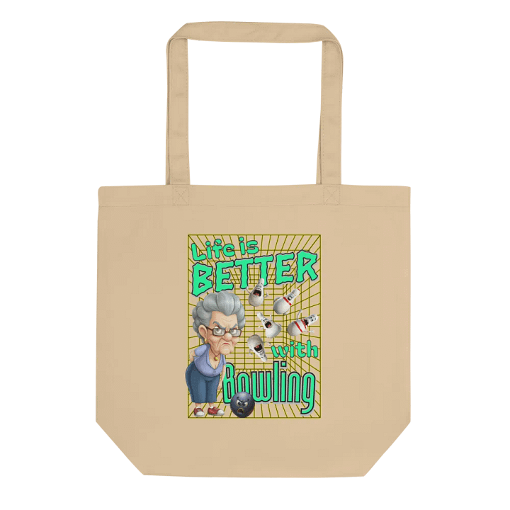 Life Is Better With Bowling Organic Cotton Tote Bag product image (1)