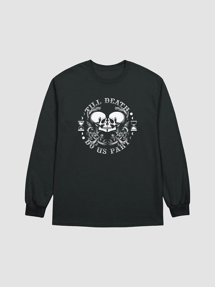 Till Death Do Us Part Long Sleeve T-Shirt product image (29)