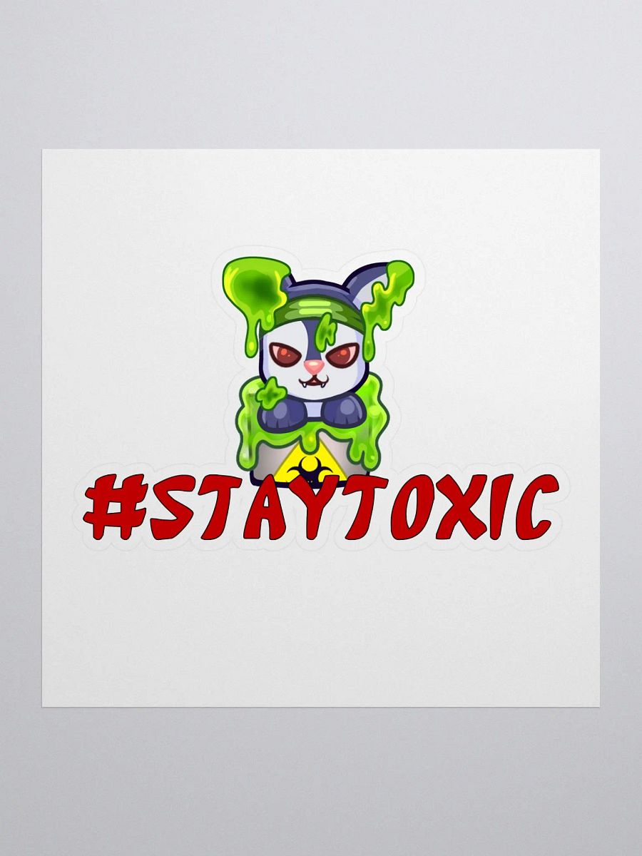 Stay Toxic Sticker product image (1)