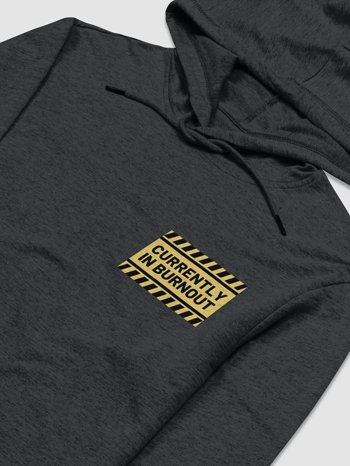CURRENTLY IN BURNOUT (sm. design) printed lightweight hoodie product image (1)