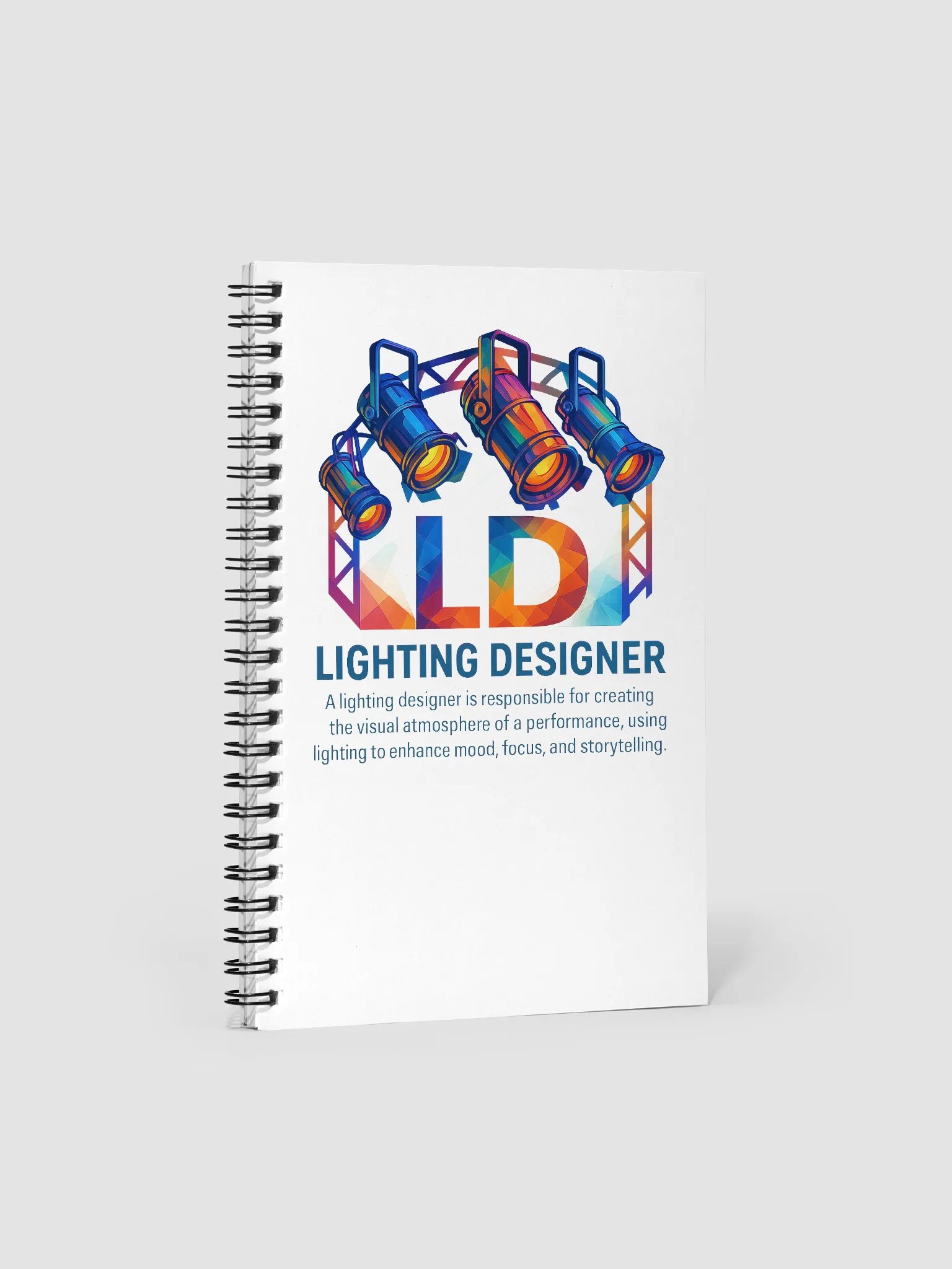 Theatrically Jerry: "LD(Light Designer) Prismatic Series" Spiral Notebook product image (1)