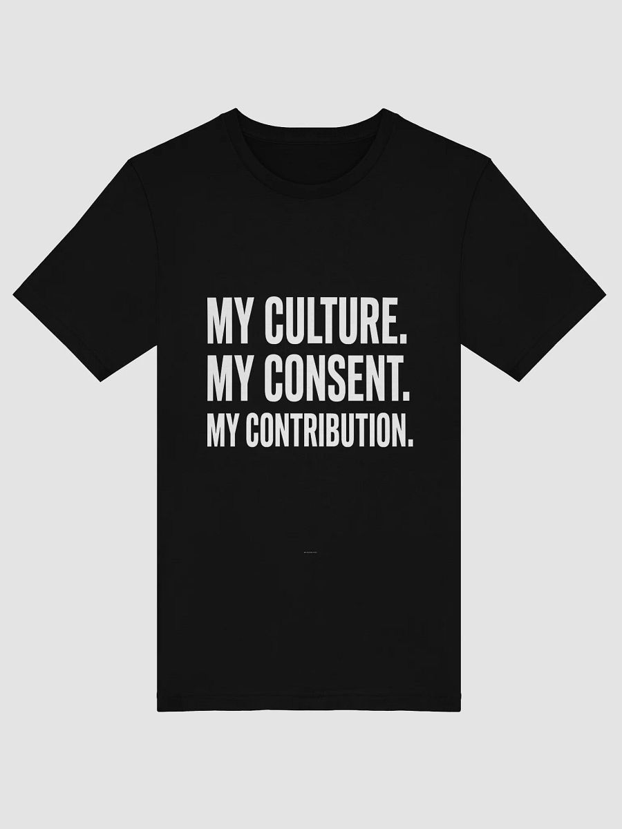 My Culture. My Consent. My Contribution. — Transparent Statement Tee product image (22)