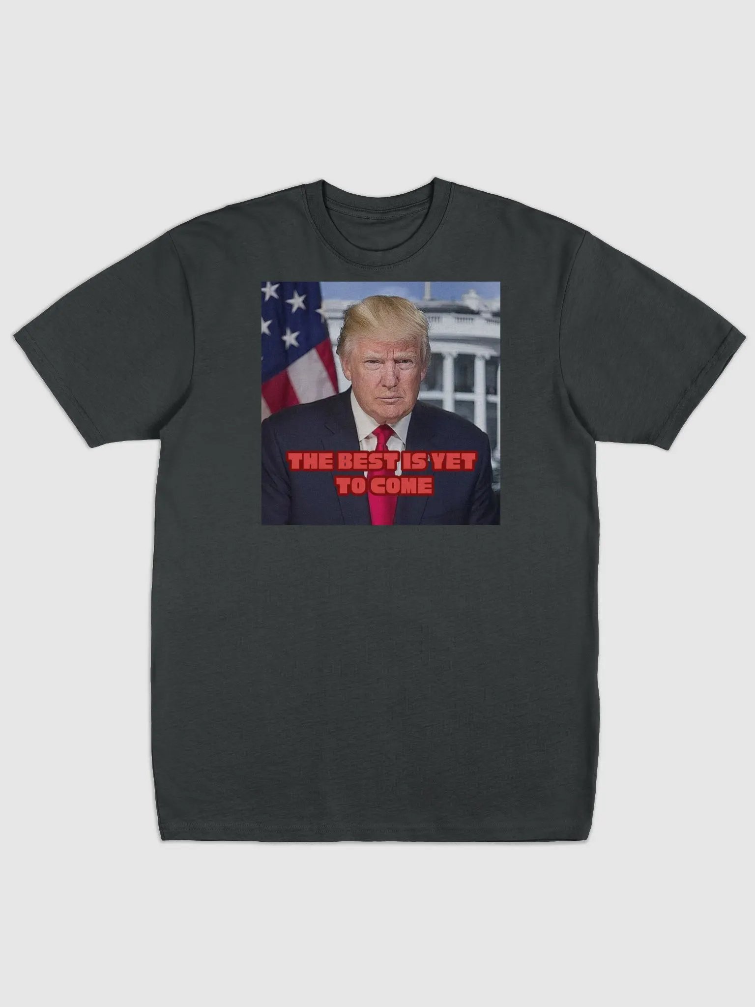 Stand Strong with Trump: The Best is Yet to Come T-Shirt product image (1)
