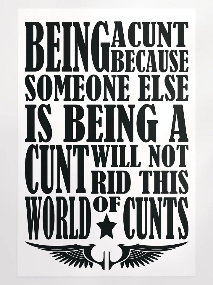 Behaviour - Stop Being A Cunt - Enhanced Matte Paper Poster product image (2)