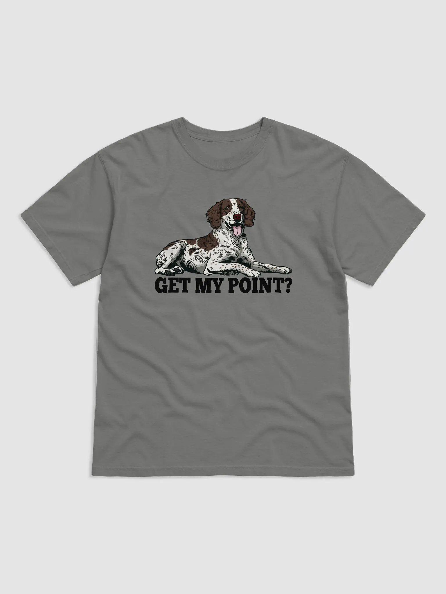 Get My Point? T-Shirt of a Brittany Spaniel | Funny T-Shirt for Brittany Spaniel Paw-rents product image (14)