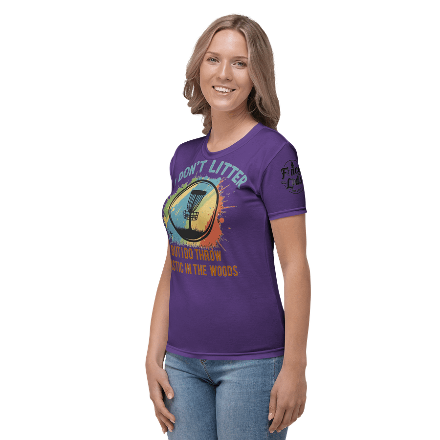 Fancy Lads Women's Purple T-shirt "I Don't Litter But I Do Throw Plastic In The Woods" product image (3)