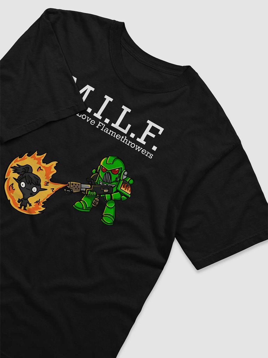 MILF shirt (Man I Love Flamethrowers) product image (3)
