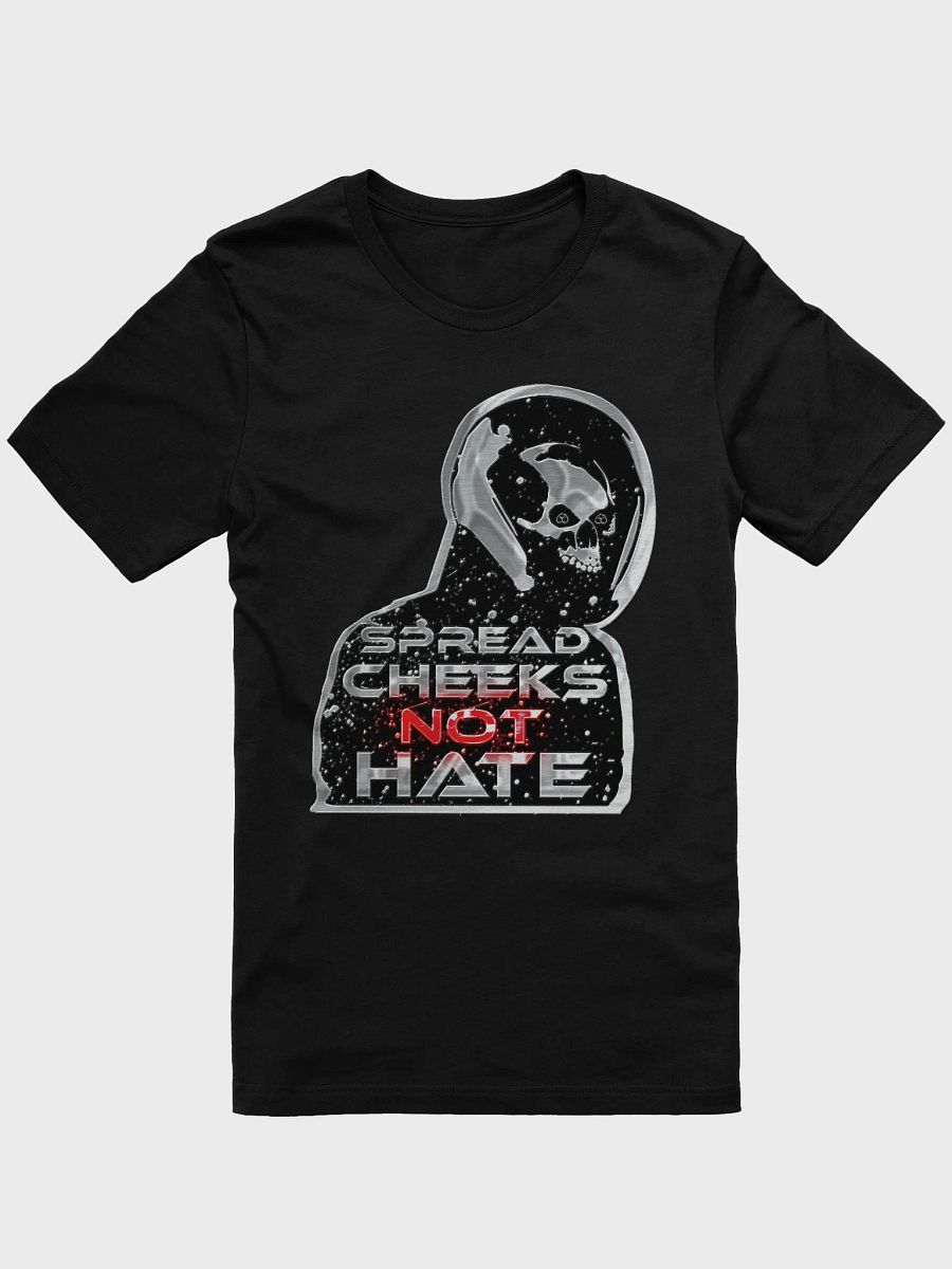 Spread Cheeks NOT Hate Shirt product image (3)