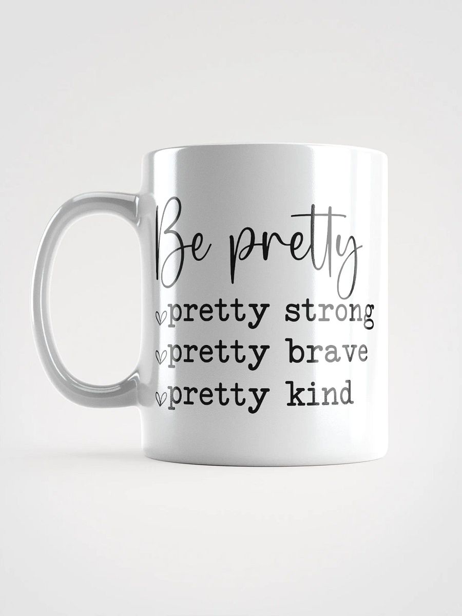 Be Pretty White Glossy Mug product image (6)