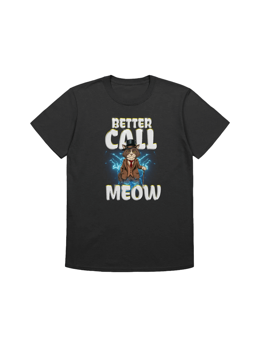 Better Call Meow T-Shirt product image (1)