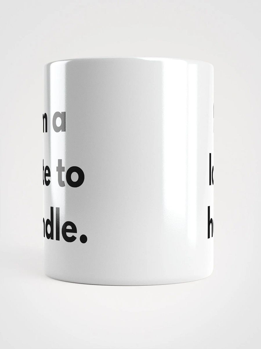 I’m a Latte to Handle Mug product image (6)
