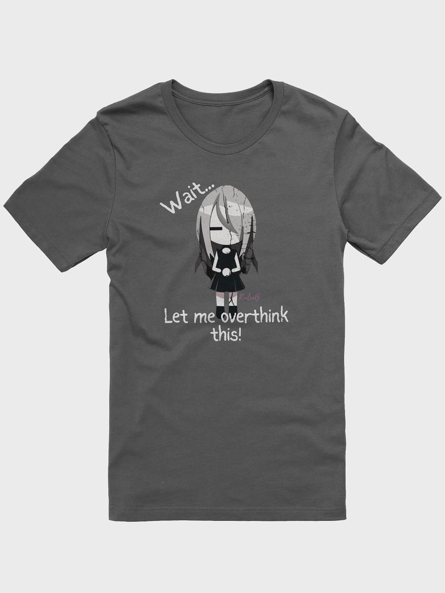 Distressed design t-shirt - Wait, let me overthink this by RyleeB product image (2)