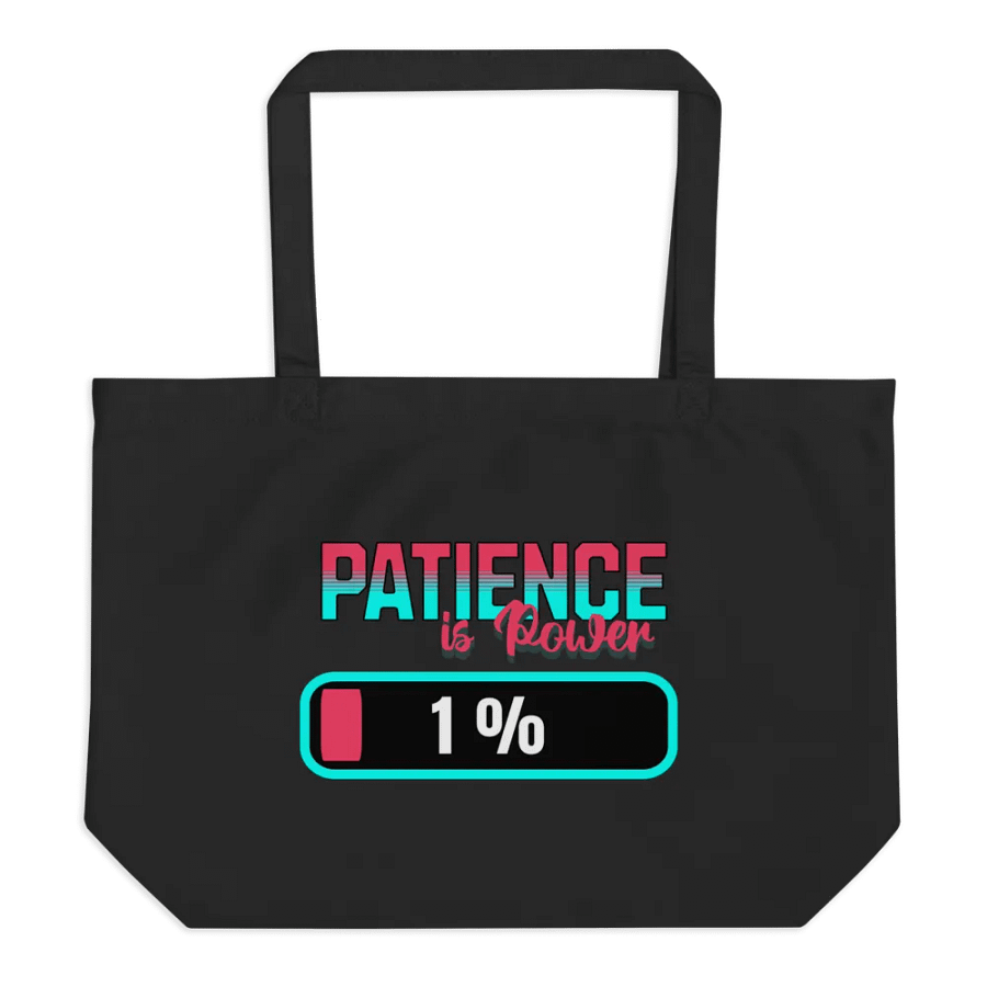 Patience Is Power 1% Tote Bag product image (1)