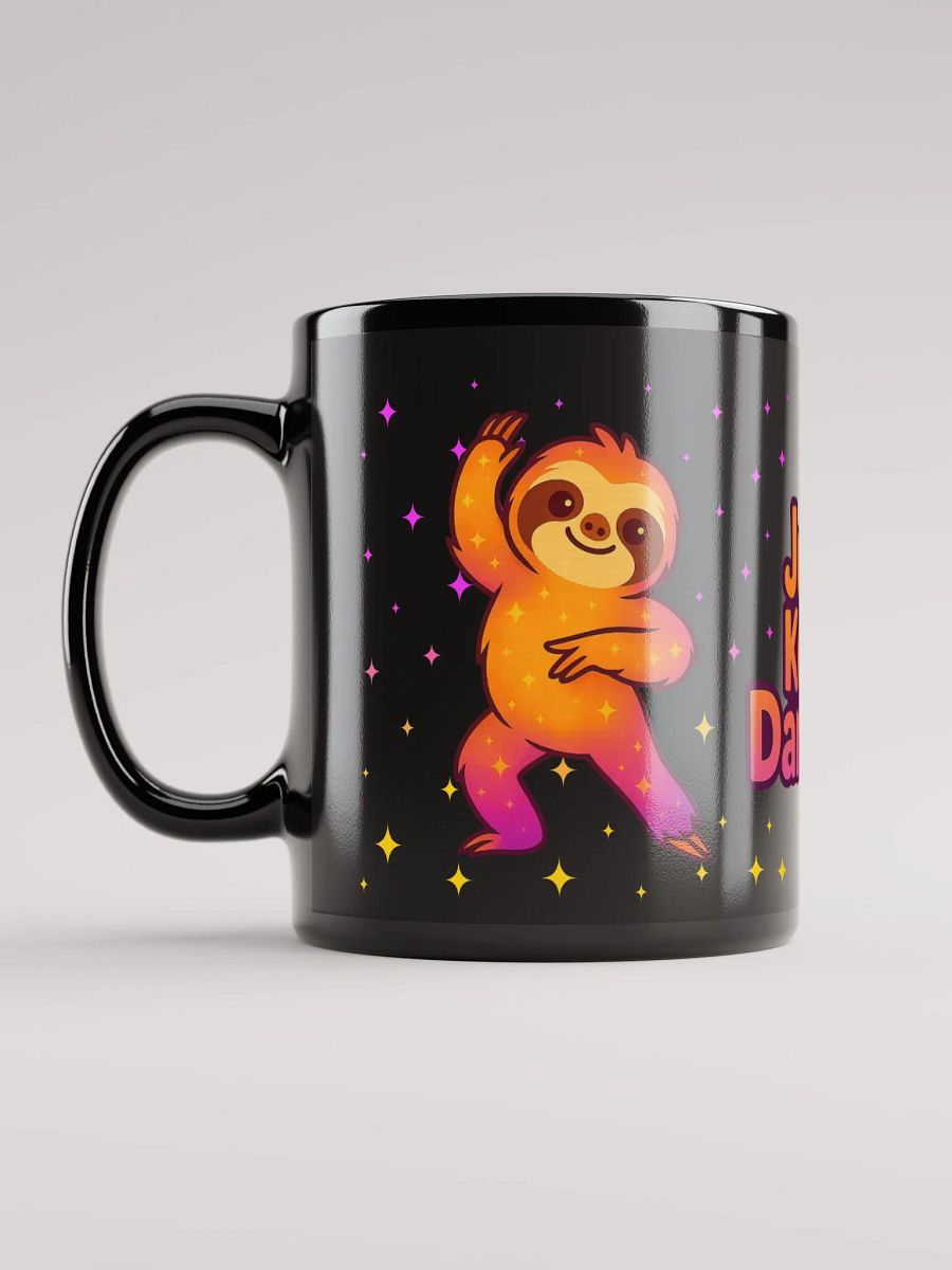 Just Keep Dancing Sloth Mug – Cute Motivational Coffee Cup for Sloth Lovers, Dancers, and Sparkly Souls product image (6)