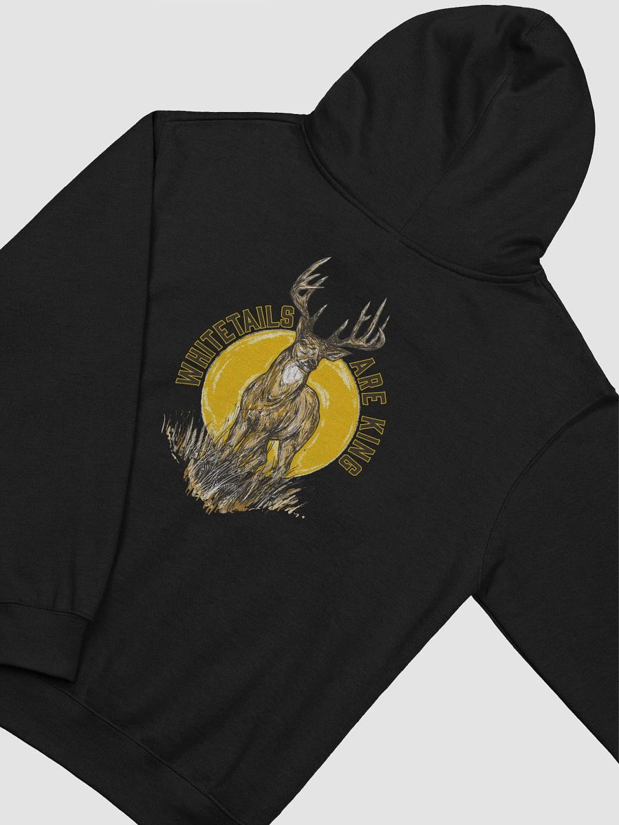 WHITETAILS ARE KING HOODIE product image (4)