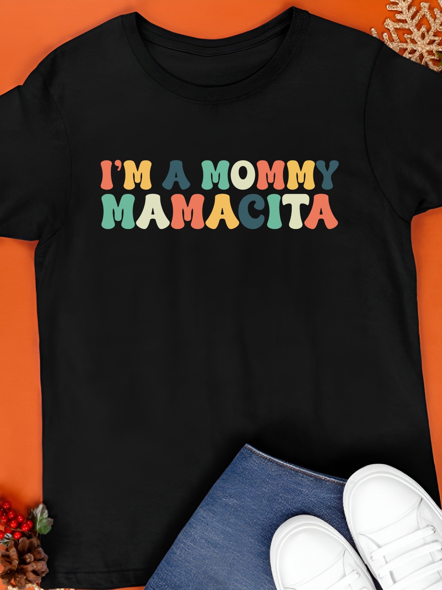 I’m A Mommy Mamacita Shirt product image (1)