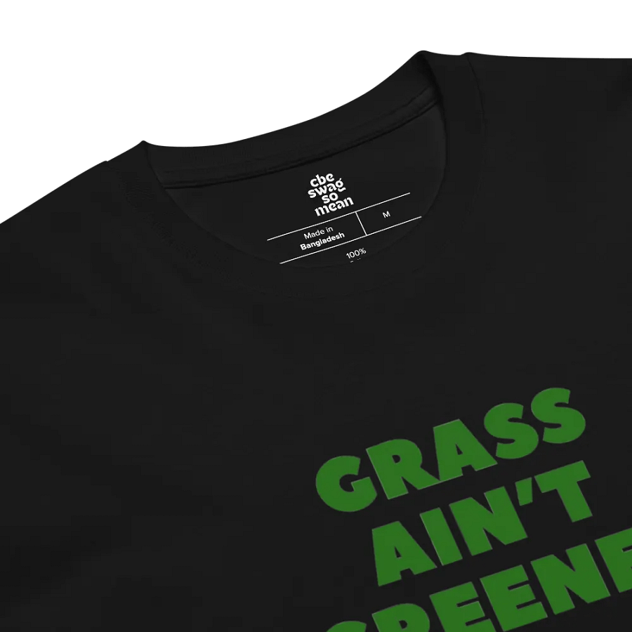 Grass Ain't Greener T-Shirt product image (6)