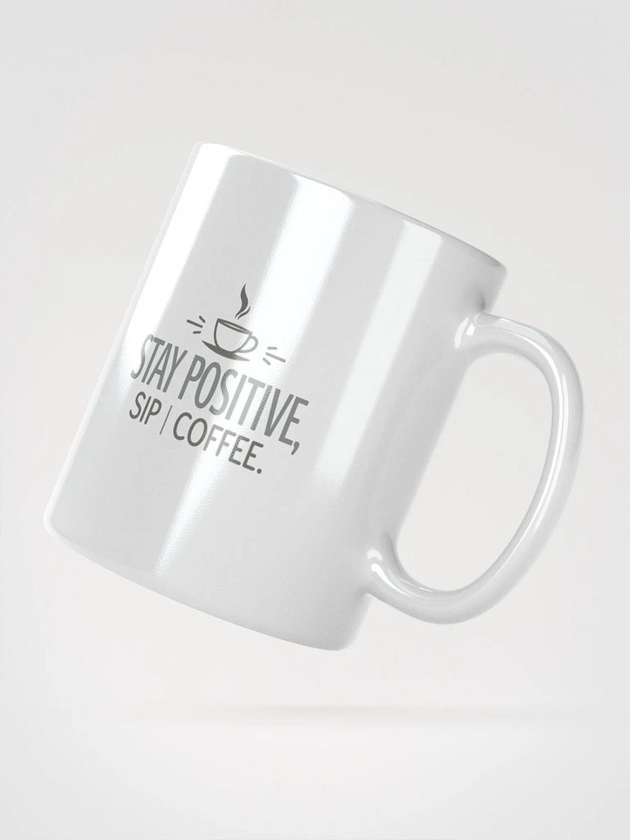 Stay Positive, Sip Coffee Mug product image (2)