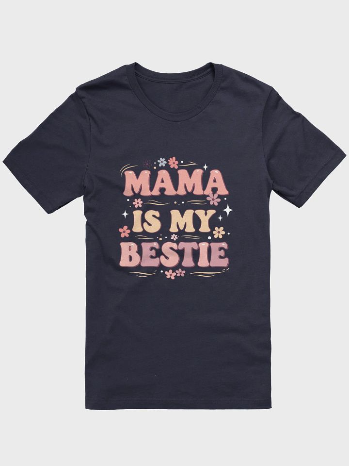 Mama is My Bestie T-Shirt – Retro Groovy Mother’s Day Tee product image (11)