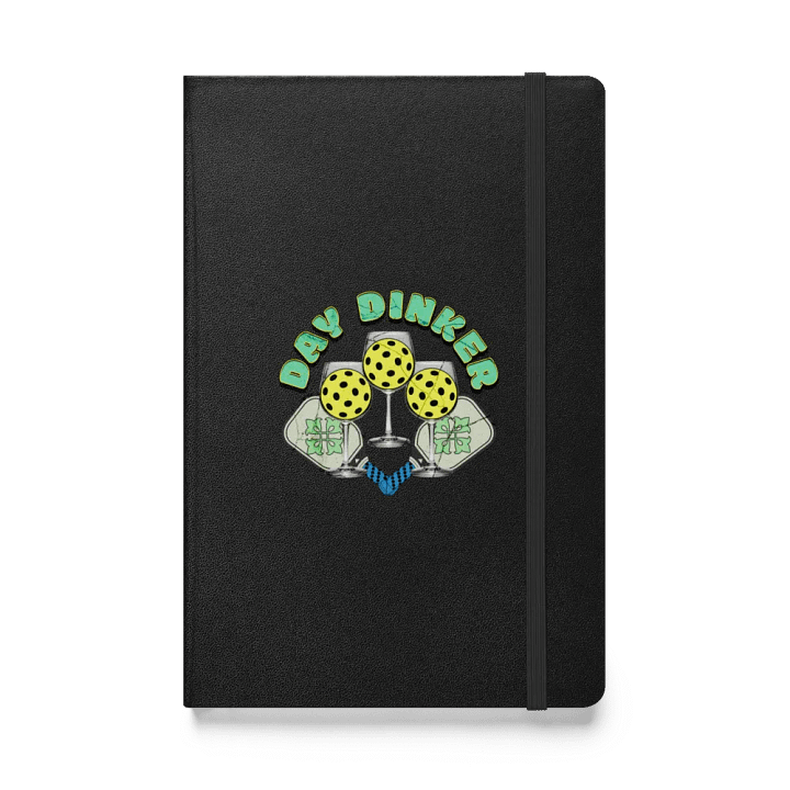 Day Dinker Pickleball Wine Luck & Leisure Hardcover Notebook product image (1)