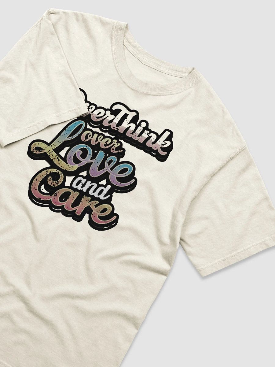 I Overthink Over Love and Care T-shirt product image (11)