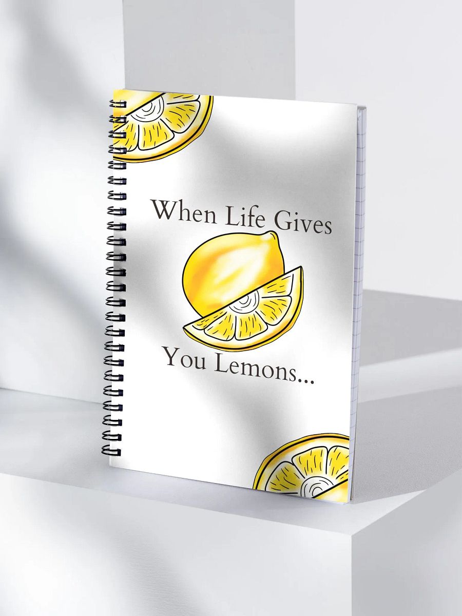 When Life Gives You Lemons... notebook product image (3)