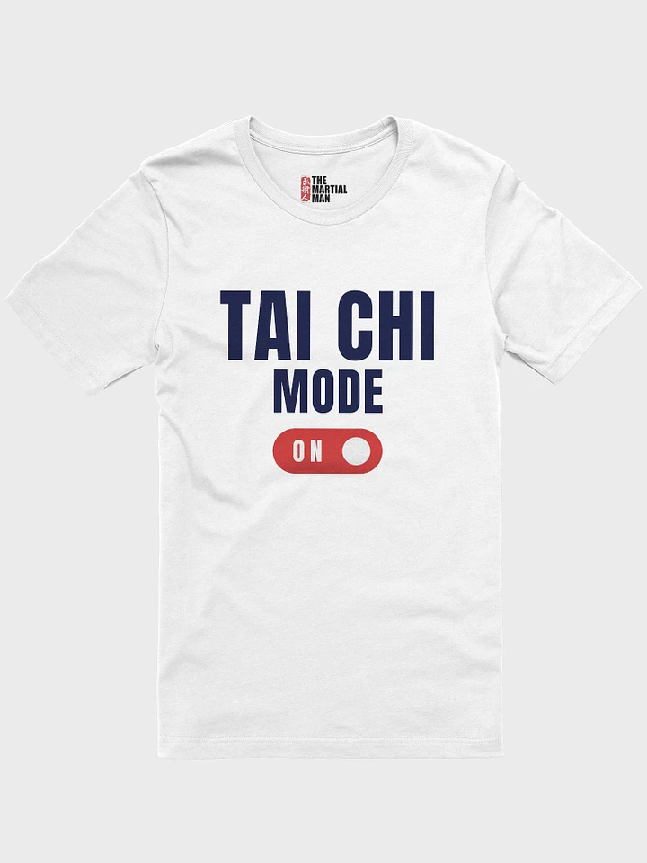 Tai Chi Mode - White T-Shirt product image (1)