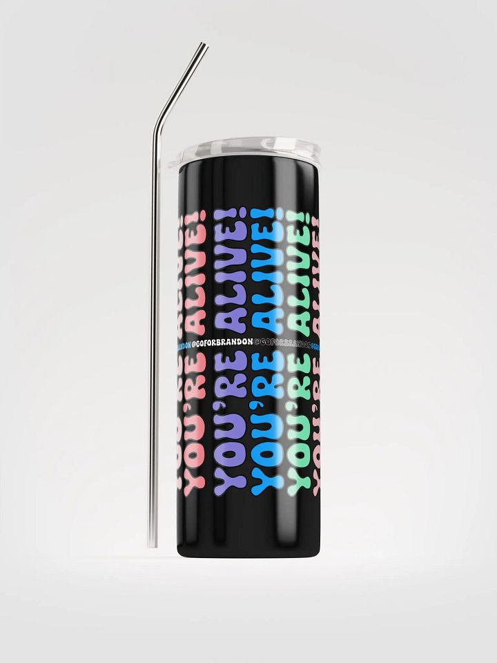 You're Alive! 20oz Tumbler with Metal Straw product image (1)